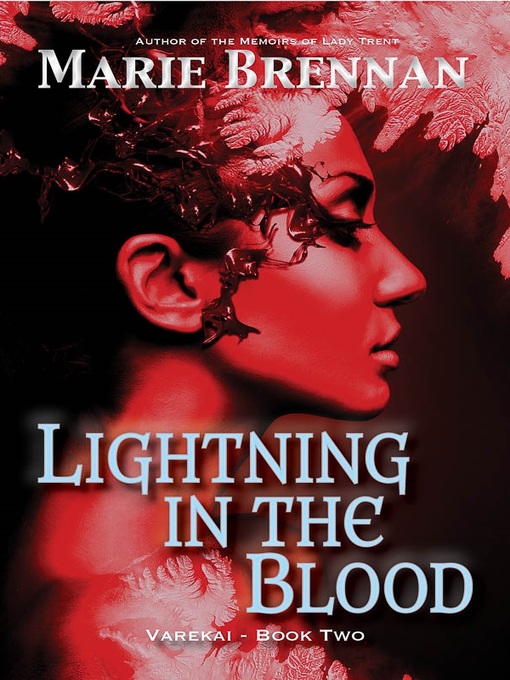 Title details for Lightning in the Blood by Marie Brennan - Available
